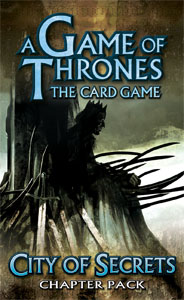 A Game Of Thrones Lcg: City Of Secrets Chapter Pack by Fantasy Flight Games