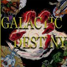 Galactic Destiny by Golden Laurel Entertainment