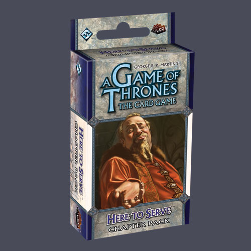 A Game of Thrones LCG: Here to Serve Chapter Pack by Fantasy Flight Games
