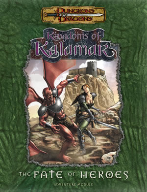 Dungeons & Dragons: Kingdoms Of Kalamar: Fate Of Heroes by Kenzer and Company