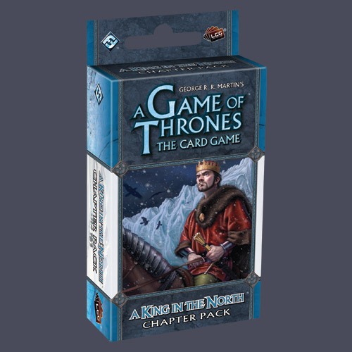 A Game Of Thrones LCG: A King In The North Chapter Pack by Fantasy Flight Games