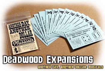Deadwood Expansion : Musicals by Cheapass Games