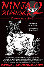 Ninja Burger 2: Sumo-size Me! by Steve Jackson Games