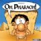 Oh Pharaoh by Uberplay Entertainment