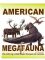 American Megafauna (2nd Edition) by Sierra Madre Games