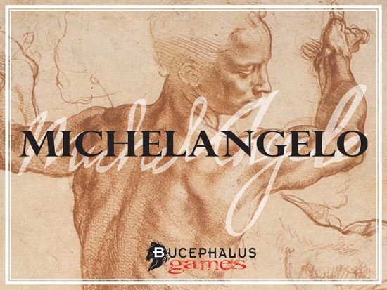 Michelangelo by Bucephalus Games