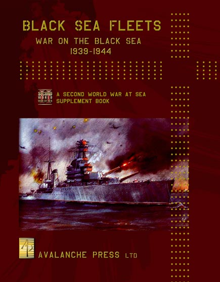 2nd World War at Sea: Black Sea Fleet by Avalanche Press, Ltd.