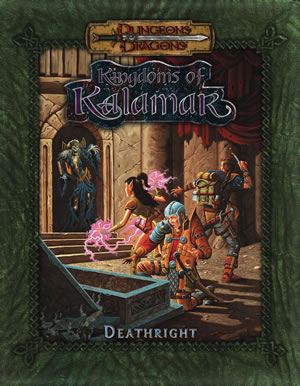 Dungeons & Dragons: Kingdoms Of Kalamar: Deathright (d20) by Kenzer and Company