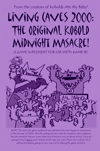 KAMB Living Caves 2000: The Original Kobold Midnight Massacre! by 9TH LEVEL GAMES