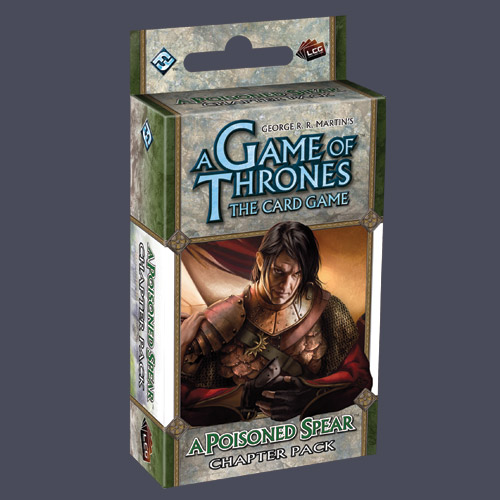 A Game of Thrones LCG: A Poisoned Spear Chapter Pack by Fantasy Flight Games