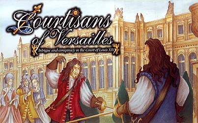 Courtisans of Versailles by Clash of Arms Games